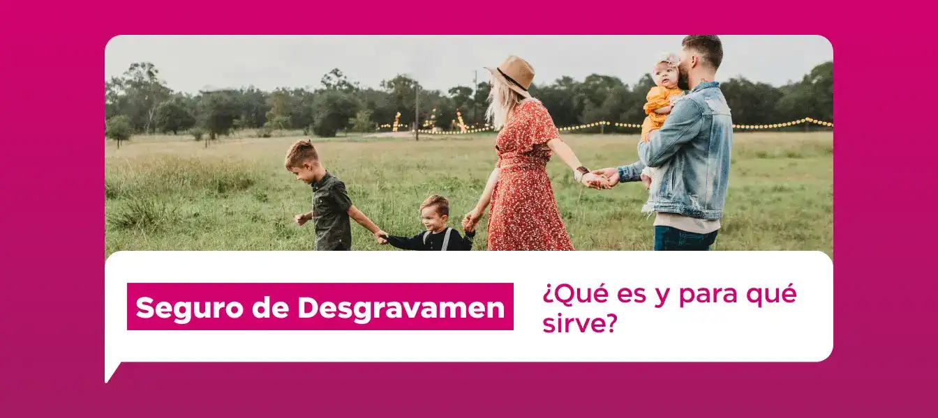 Evita Heredar Deudas de tus Tarjetas | con un Seguro de Desgravamen