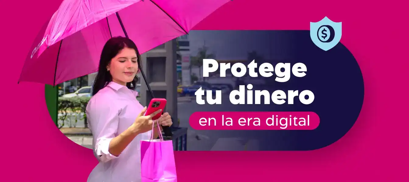 Cómo proteger tu dinero en la era digital