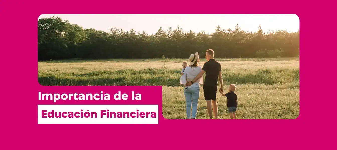 Educación Financiera para Tomar Mejores Decisiones